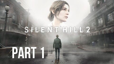 Silent Hill 2 Remake - Part 1