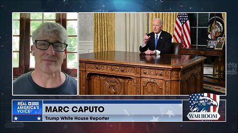 BIGGER THAN WATERGATE: Marc Caputo On Axios Biden Bombshell Tape Exposing Impairment