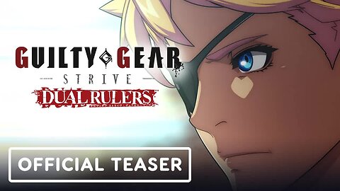 Guilty Gear Strive - Dual Rulers - Official Teaser Trailer (2025) Miyazaki Issei, Jouji Nakata