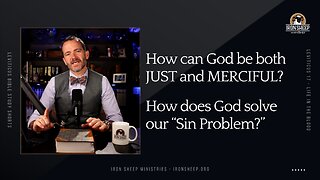 How can God be Just and Merciful at the same time? What is my "sin problem?" (Leviticus 17 Short)