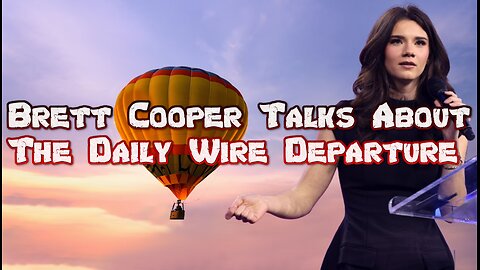 Brett Cooper Talks About The Daily Wire Departure