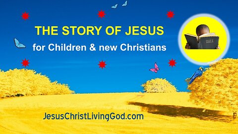 The Story of Jesus for Children