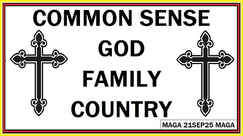 COMMON SENSE GOD FAMILY COUNTRY MAGA
