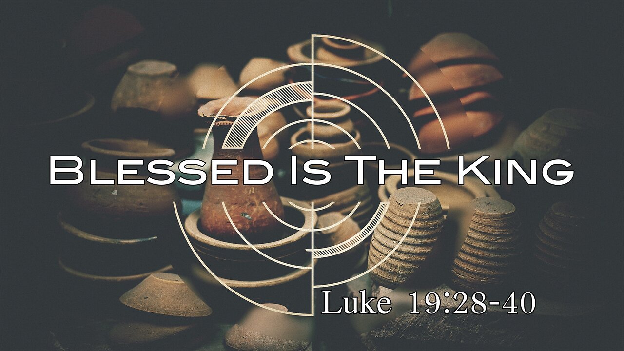 CFC Sunday Sermon - April 13, 2025 - Blessed Is The King