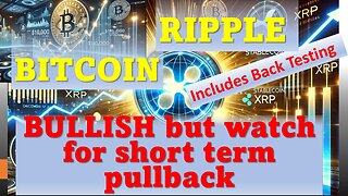 BITCOIN & Ripple Bullish but watch for short term pullback