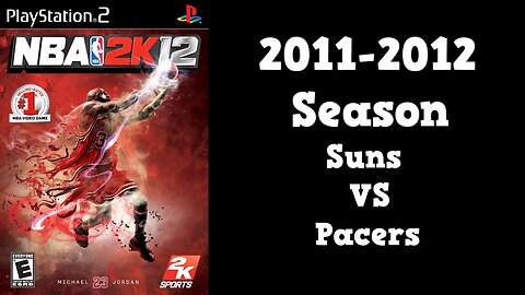 NBA 2K12 | Association Mode 2011-2012 | Suns VS Pacers