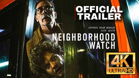 Neighborhood Watch - 4K (UHD) Movie Trailer