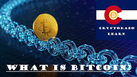 What Is Bitcoin?