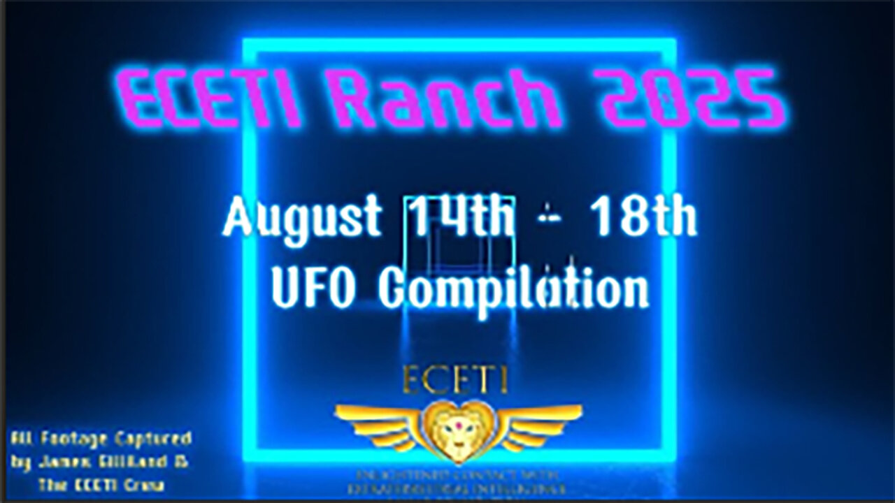 Latest UFO ECETI Footage Composition Aug 14th - 18th