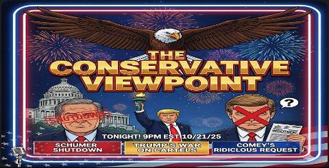 LIVE TONIGHT AT 9PM EST. ON THE CONSERVATIVE VIEWPOINT: SCHUMER SHUTDOWN CONTINUES!!