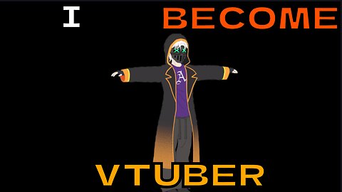 I Became a VTUBER!
