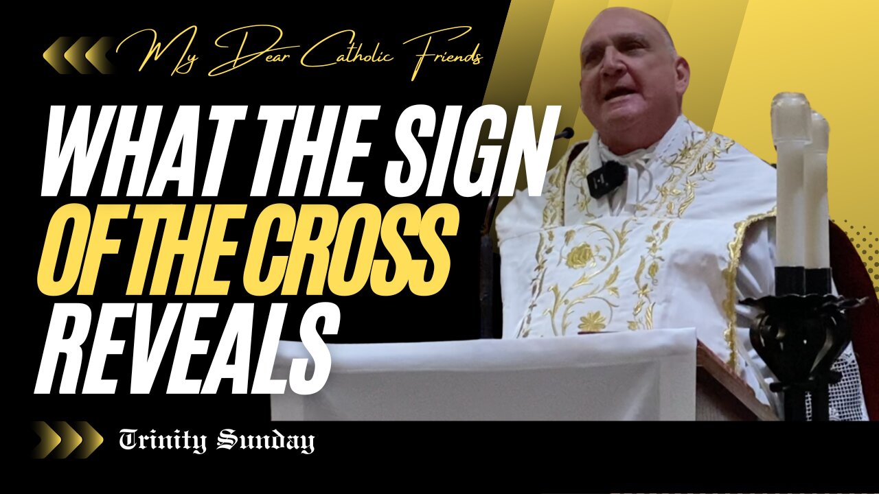 What The Sign Of The Cross Reveals | Trinity Sunday (2025)