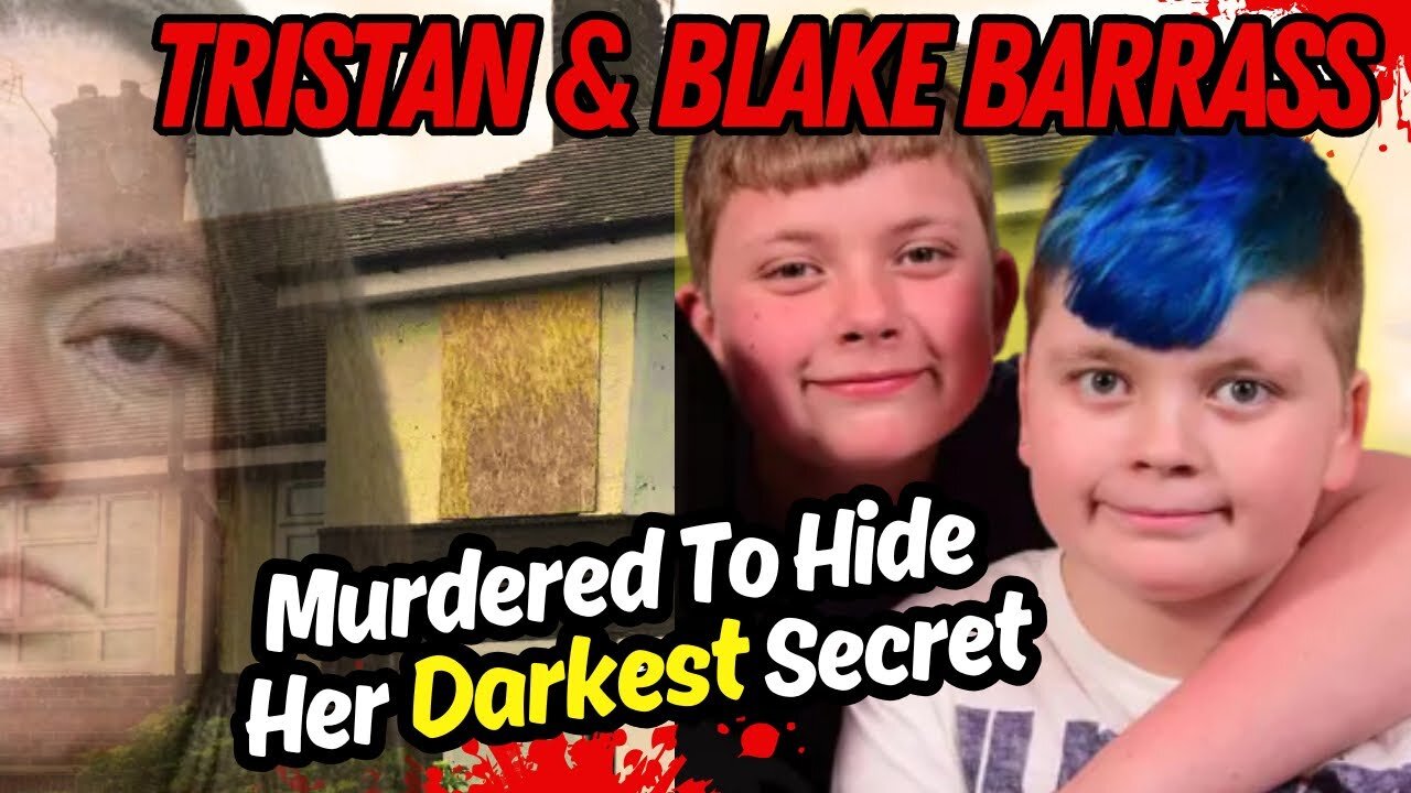 It Was About To Be Exposed -The Story of Tristan & Blake Barrass
