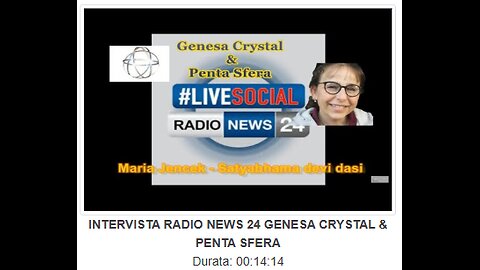 2. INTERVISTA RADIO NEWS 24 GENESA CRYSTAL & PENTA SFERA