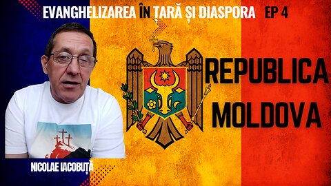 EVANGHELIZAREA ÎN ȚARĂ ȘI DIASPORA | EP 4 | NICOLAE IACOBUȚĂ