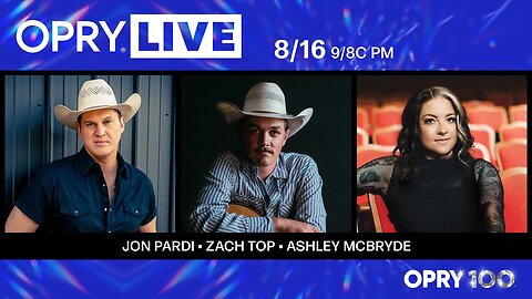 Opry Live - Jon Pardi, Zach Top, and Ashley McBryde