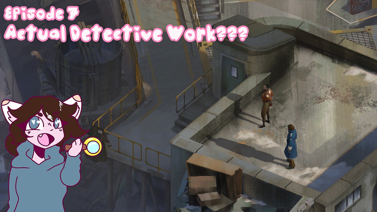 Episode 7: We Might Know Who Did It?! Detective Progress at Last || Disco Elysium