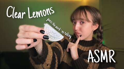 ASMR Clear Lemons 🍋 | Guess the Word & More!