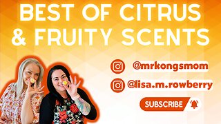 The Best Of Citrus & Fruity Scents