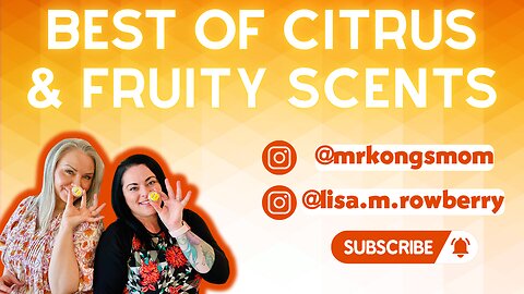 The Best Of Citrus & Fruity Scents