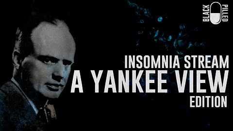 INSOMNIA STREAM: A YANKEE VIEW EDITION