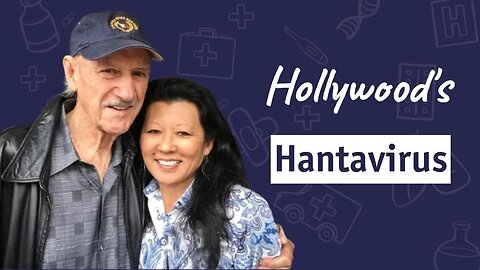 Hollywood's Hantavirus | Dr. Sam Bailey