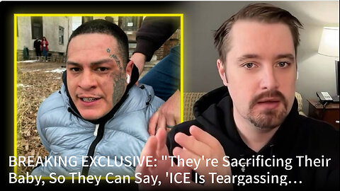 BREAKING EXCLUSIVE: "They're Sacrificing Their Baby, So They Can Say, 'ICE Is Teargassing Babies!'"