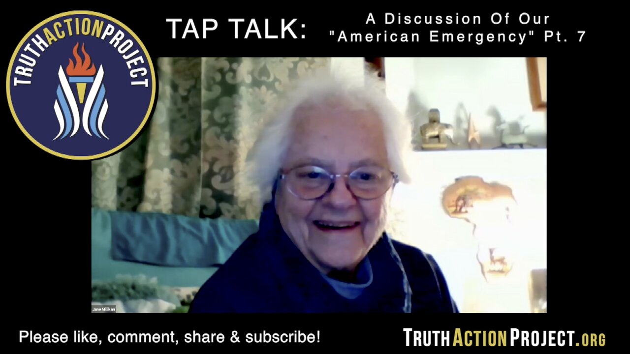 TAP TALK: A Discussion Of Our "American Emergency" Part 7