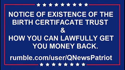 NOTICE OF EXISTENCE OF THE BIRTH CERTIFACATE TRUST