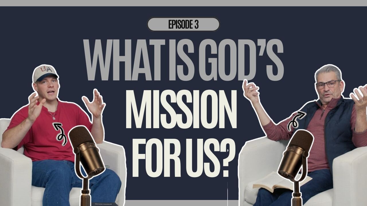 in law - Episode 3 - What is God's Mission for Us?