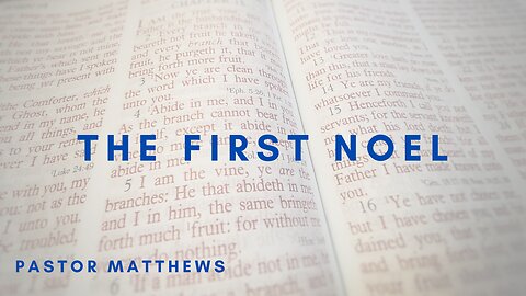 "The First Noel?" | Abiding Word Baptist Church