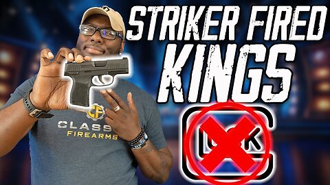 The Top 5 Striker Fired Pistols That Aren't Glock