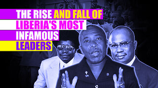 Inside Liberia Presidential Power Struggle: A Comparison Of Liberia 3 Most Controversial Presidents