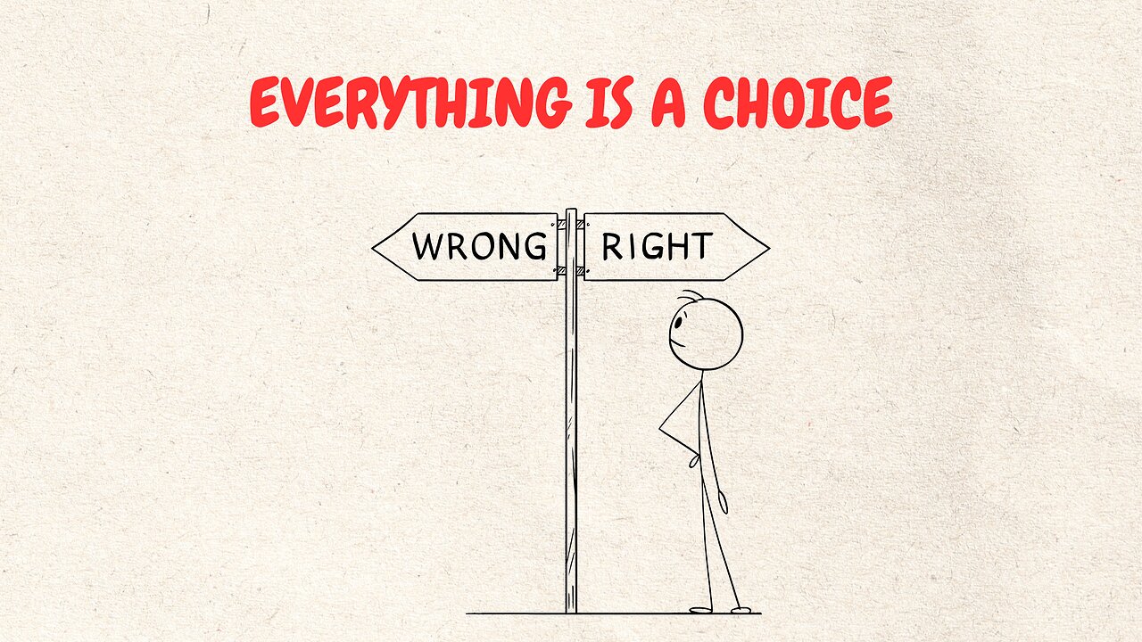 You Choose Your LIFE Every Single Day!