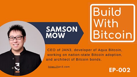 Samson Mow: Building an Open Financial System and the Aqua Wallet
