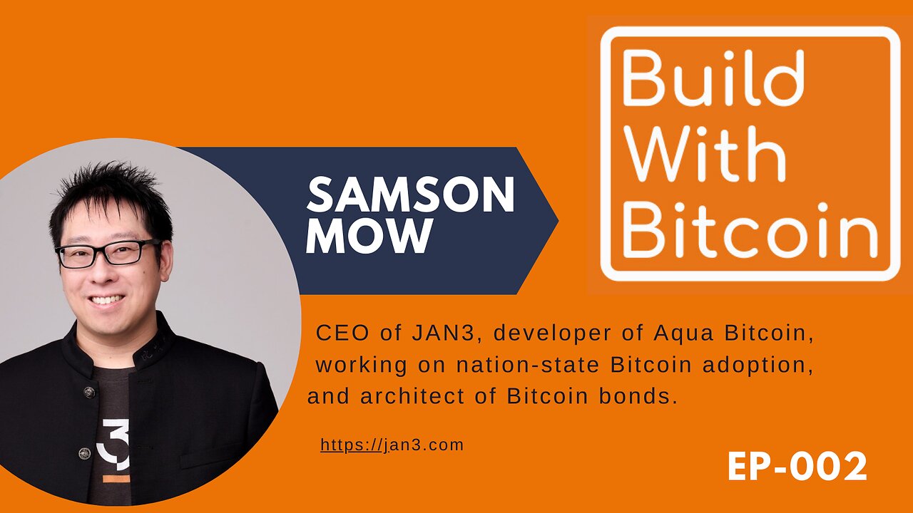 Samson Mow: Building an Open Financial System and the Aqua Wallet