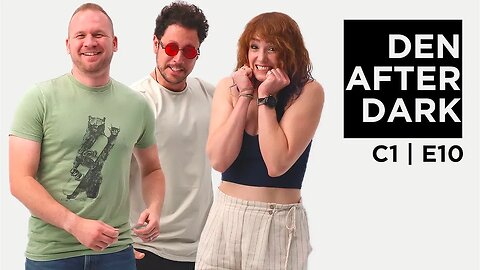 Den After Dark C1 E10 | Reeko's Plus One