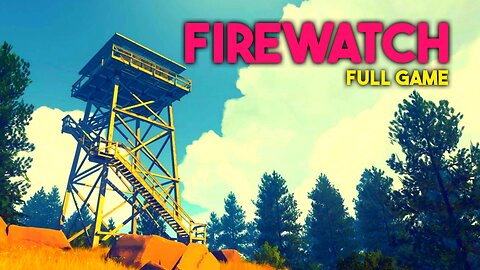 Is FIREWATCH a Better Version of FEARS TO FATHOM Ironbark Lookout?
