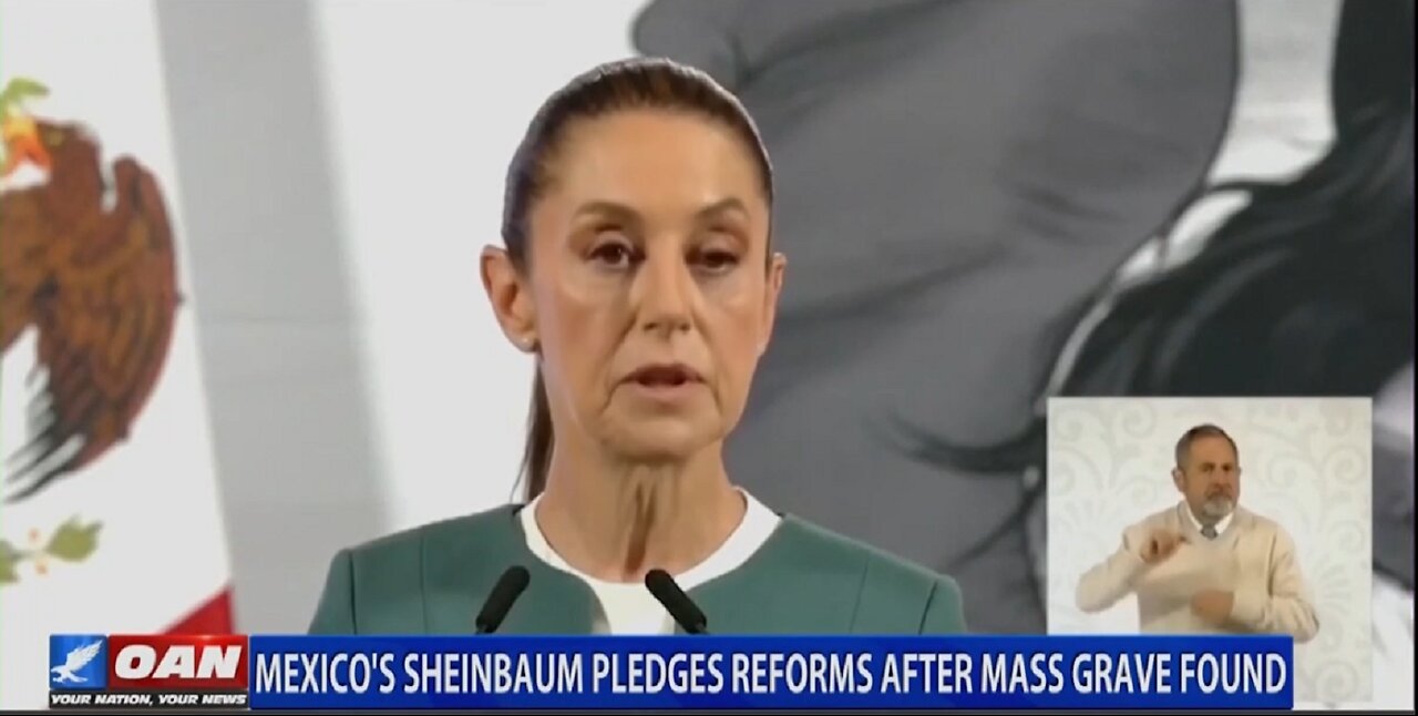 MEXICO'S SHEINBAUM PLEDGES REFORMS AFTER MASS GRAVE FOUND