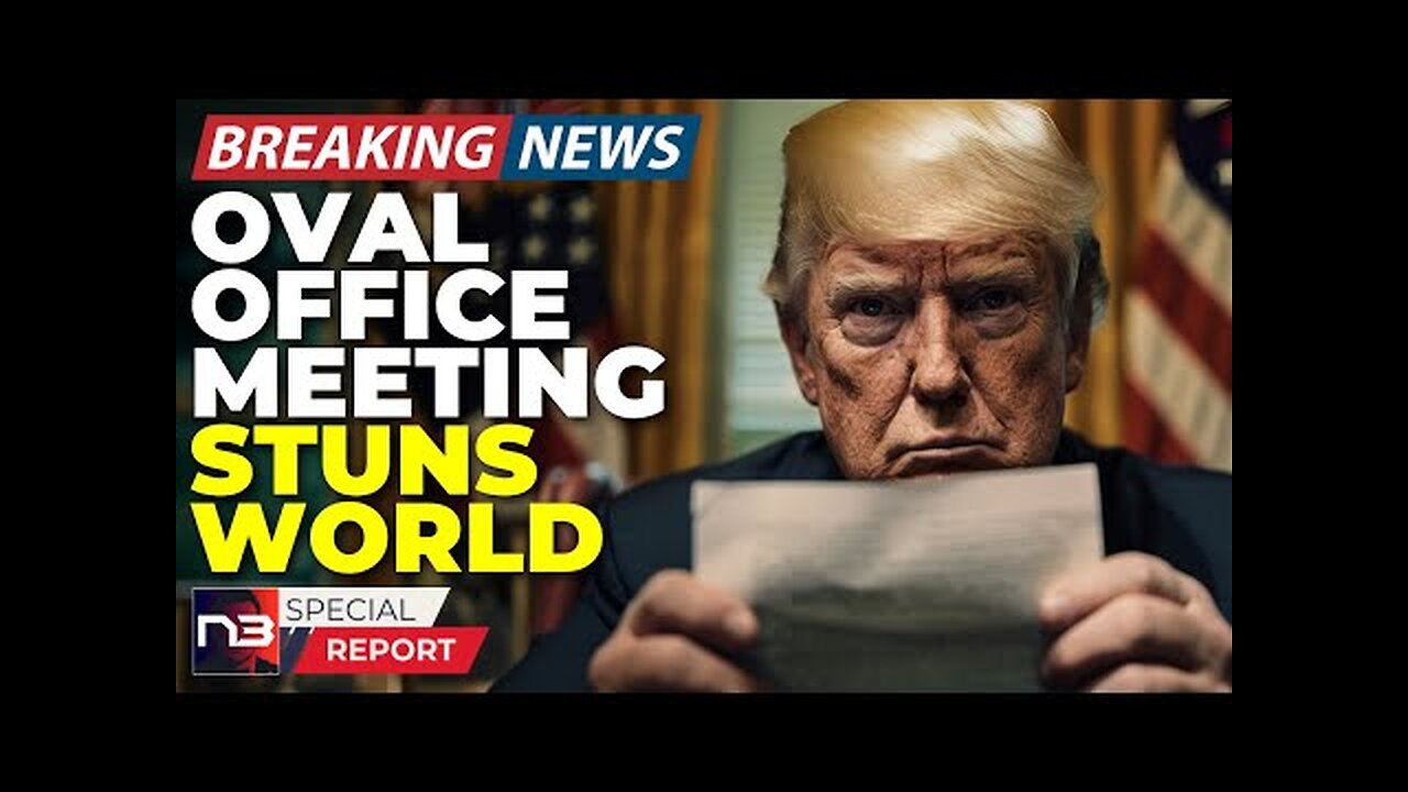 Breaking: What Just Happened In The Oval Office Has World Leaders Rushing To The White House