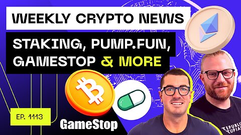 Weekly Crypto News - Staking, Pump.fun, Gamestop & more!