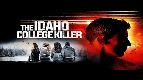 THE IDAHO COLLEGE KILLER - Official Trailer | True Crime Serial Killer Thriller