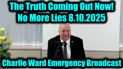 Cha. Emergency Broadcast 8.10.25 - The Truth Coming Out Now! No More Lies