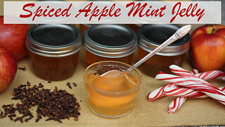 How to Make Spiced Apple Mint Jelly [Recipe and Canning Tutorial]
