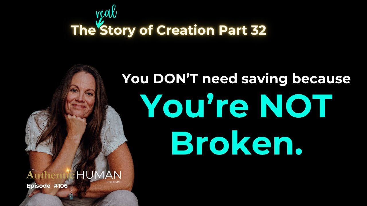The Truth about Jesus, from Jesus Himself - The Story of Creation Part 32