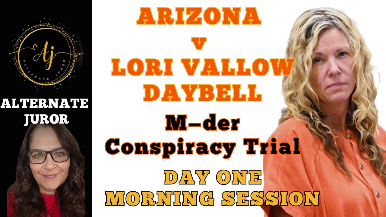 Arizona v Lori Vallow Daybell Day One — Morning Session