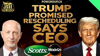 "Trump Promised Rescheduling Multiple Times" Says CEO Scott's Miracle Gro
