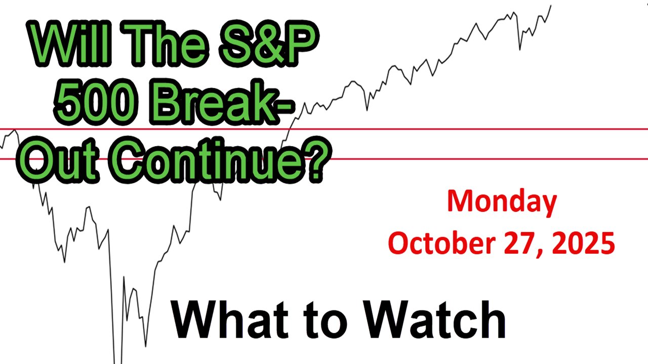 What to Watch Update for Monday October 27, 2025