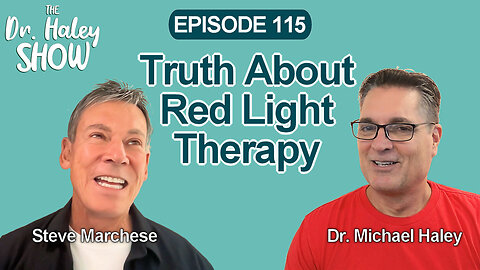 The Truth and Myths About Red Light Therapy Devices with Steve Marchese