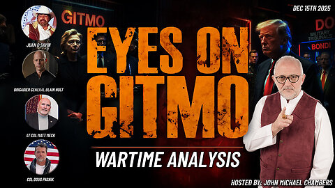 ⚡️ Dec 15 2025 - Juan O Savin Roundtable w/ JMC > Eyes On GITMO [Update]